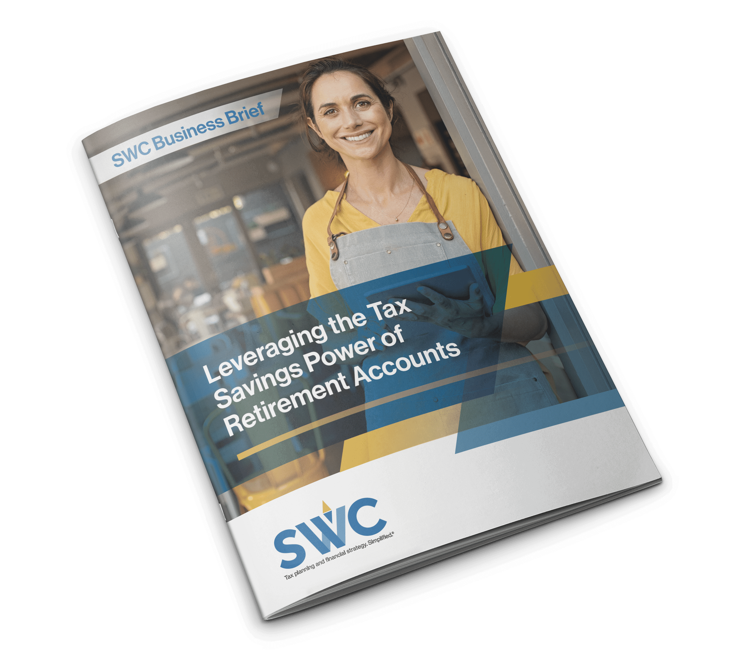 SWC Business Brief: Leveraging the Tax Savings Power of Retirement Accounts