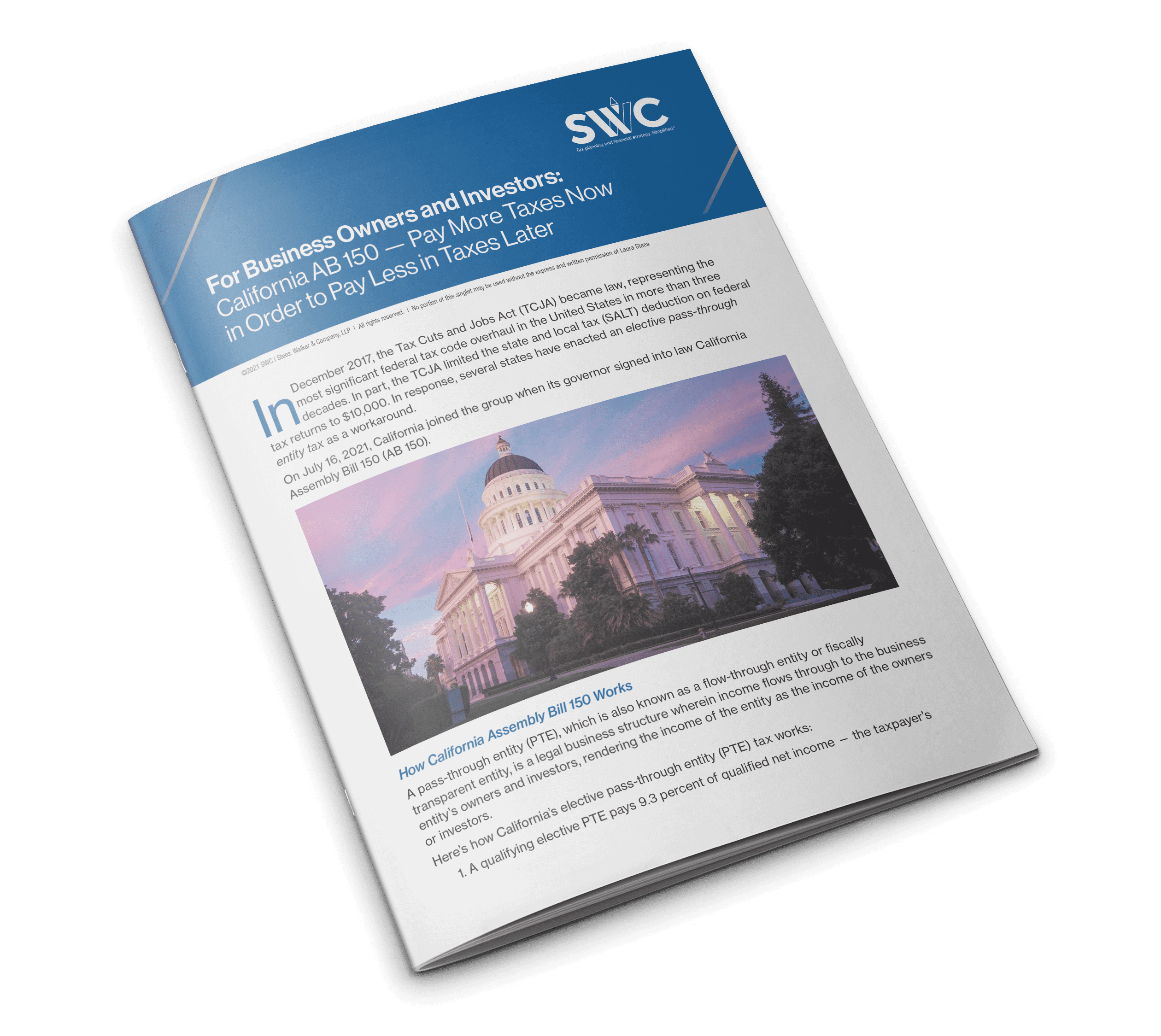 SWC Topic Singlette: For Business Owners and Investors: California AB 150 — Pay More Taxes in Order to Pay Less in Taxes Later