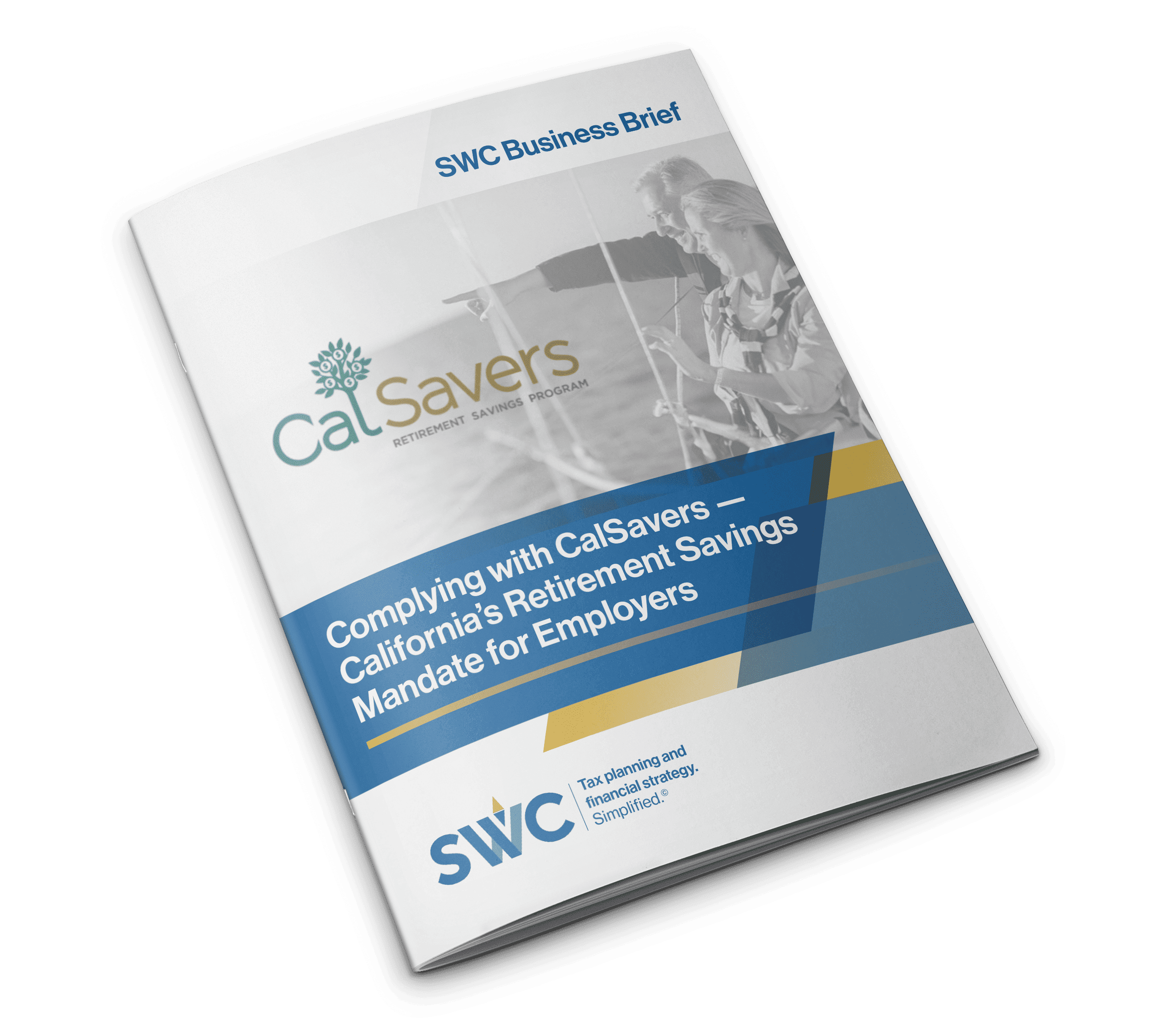 SWC Business Brief: Complying with CalSavers - California's Retirement Savings Mandate